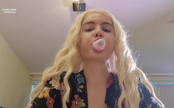 Faith Eros: Bubble Gum Findom - Part 16 (no Music)