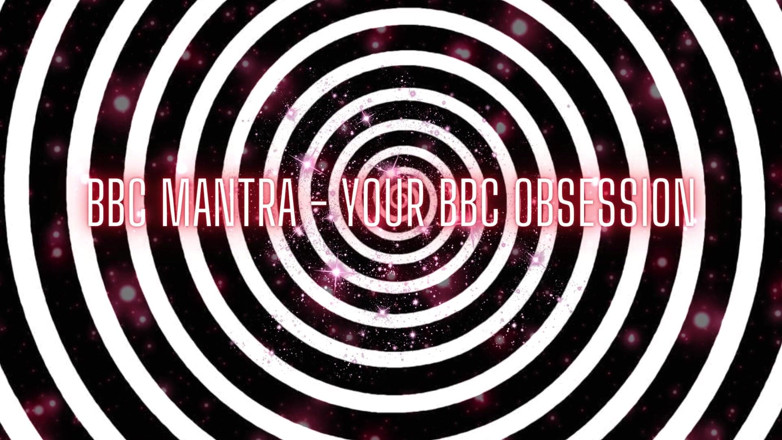 Goddess Misha Goldy: BBC Mantra - Your BBC Obsession