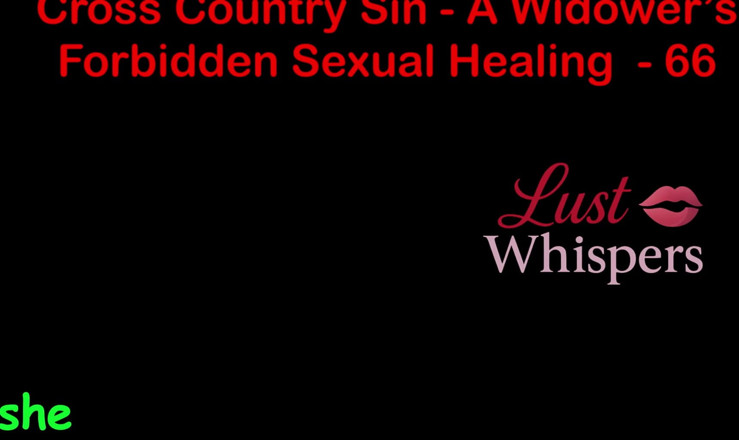 LustWhispers: Cross country hřích vdovec je nedovolené sexuální léčení část 66 - anglický audio...