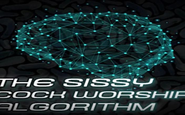Campsissyboi: The Sissy Cock Worship Algorithm