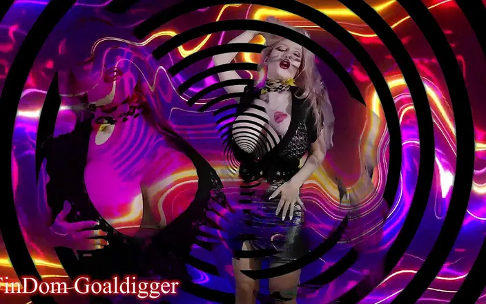 FinDom Goaldigger: Your mistress is here