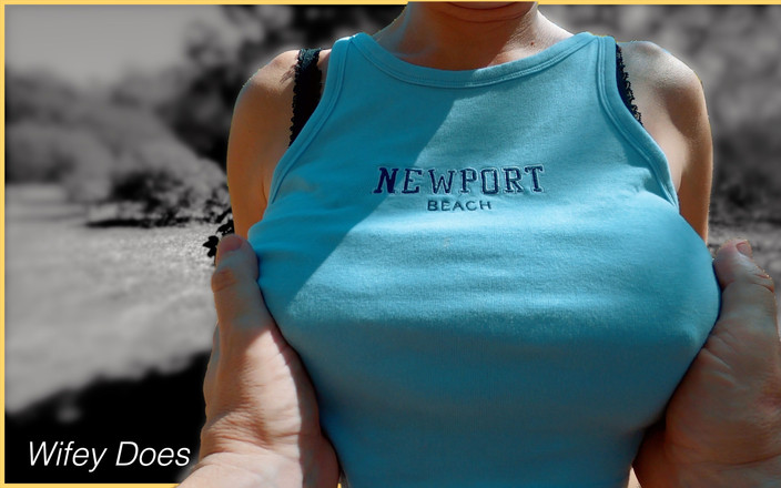 Wifey Does: 妻子的完美奶子被抓住