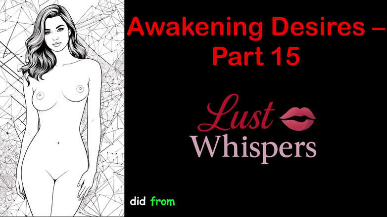 LustWhispers: Awakening Desires - Part 15 - English Audio Story with Subtitle