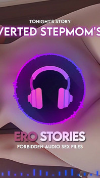 Ero Stories: My zboczona macocha przyjaciel (audio, Asmr, Whisper, Uwodzicielski i Zmysłowy)