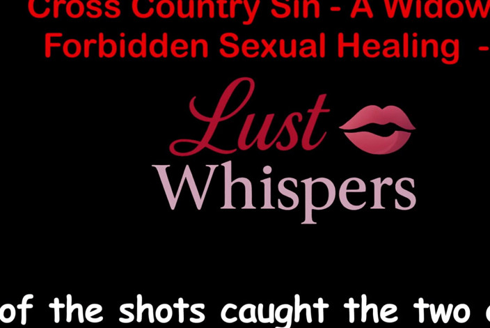 LustWhispers: Cross Country Sin: vindecarea sexuală ilicită a unui văduv, partea 88 -...