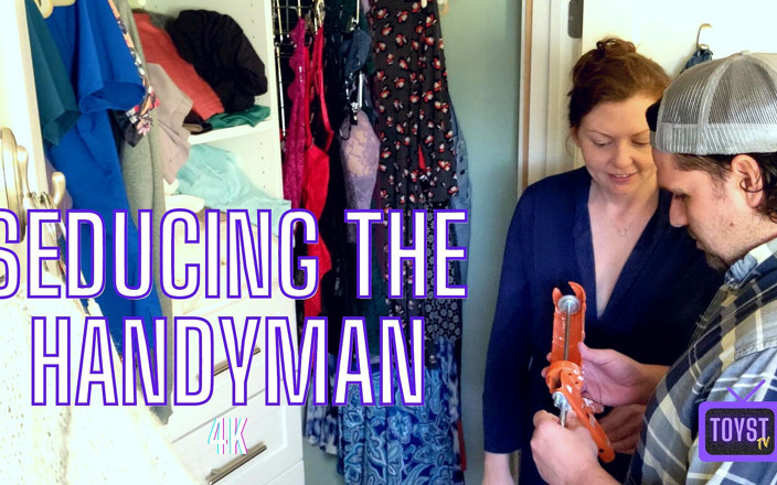Jess and James TOYST: Seducing the Handyman