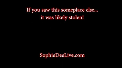 Sophie Dee: Sophie Dee wants to masturbate for you!