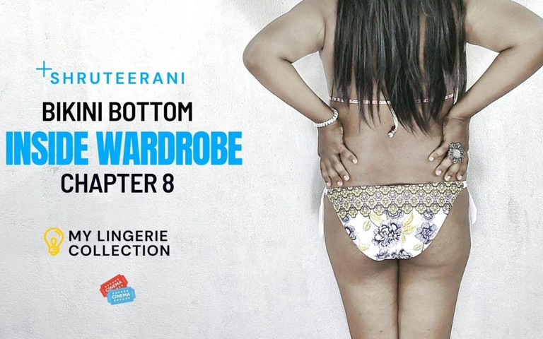 Inside Wardrobe - Chapter 8 (Shruteerani's shorts)