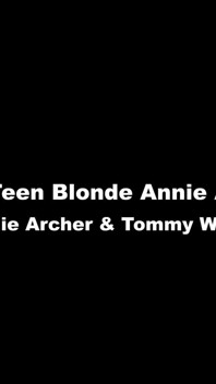 Annie Archer Big Ass Blonde Amateur