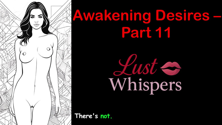 LustWhispers: Probuzení tužeb - Část 11 - Anglický audio příběh s titulky