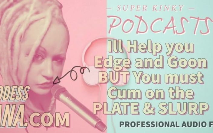 Camp Sissy Boi: Kinky podcast 11 Ik kan je helpen Edge en Goon, maar...