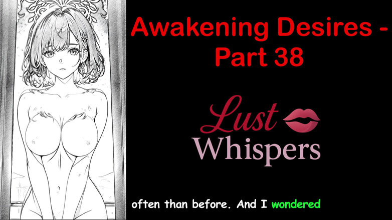 LustWhispers: Awakening desires - parte 38 - storia audio in inglese con sottotitoli