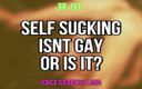 Camp Sissy Boi: ENDAST LJUD - Självsugande är inte gay eller är det