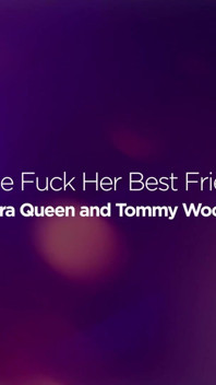 My Wife’s Bestie