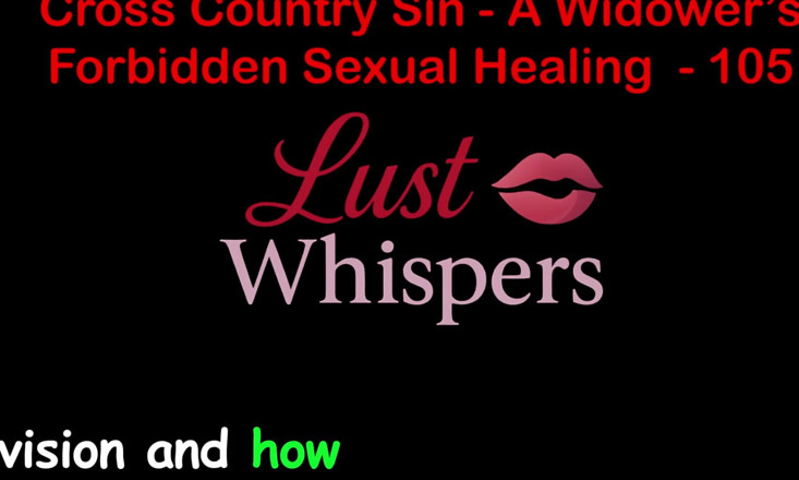 LustWhispers: Kros günahı bir dul kadının tabu cinsel şifası bölüm yüz beş -...