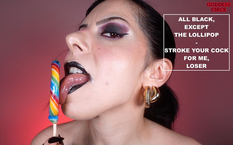 All Black, Except the Lollipop - Stroke Your Cock for Me, Loser (Goddess Circe)