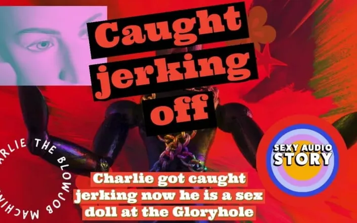 Campsissyboi: Charlie Got Caught Jerking Now He Is a Sex Doll...