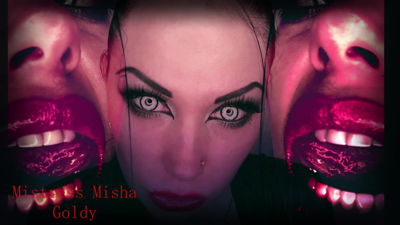 Goddess Misha Goldy: 激烈的恶魔脂肪症！你会为我的嘴唇做我想要的一切！