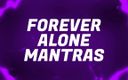 Forever virgin: Мантры навсегда одни для одиноких отказов