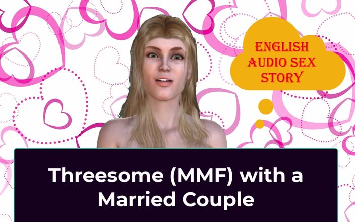English audio sex story: Trio (mmv) met een getrouwd stel - Engels audio-seksverhaal