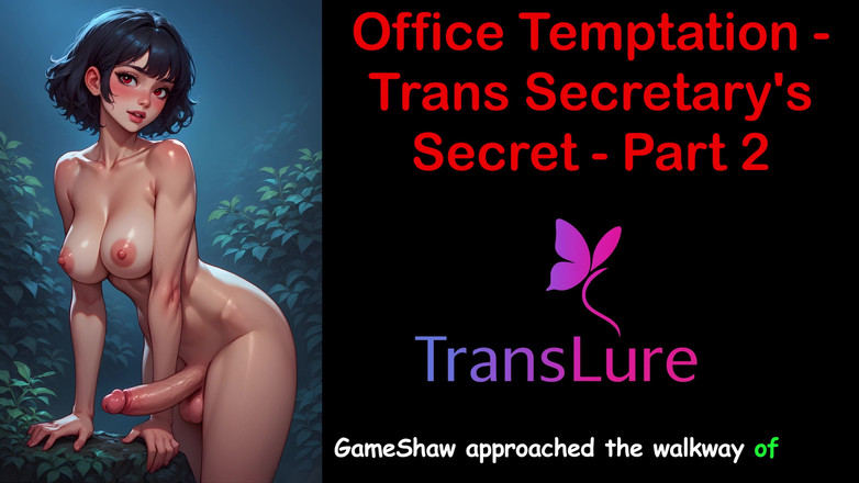 TransLure: Tentación de oficina - parte secreta de la secretaria trans - 2: historia...