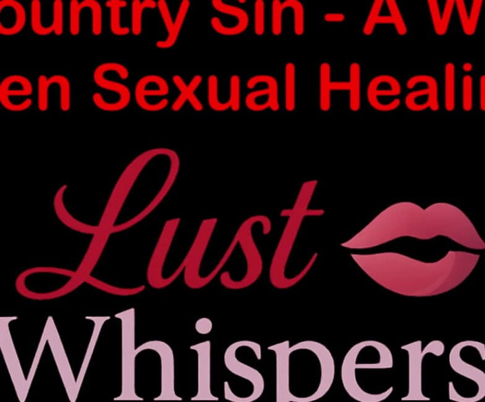 LustWhispers: Cross Country Sin a Widower’s Forbidden Sexual Healing Part Hundred -...