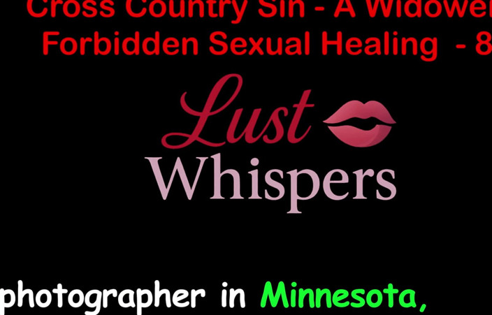 LustWhispers: Cross Country Sin: a Widower’s Illicit Sexual Healing Part 84 - English...