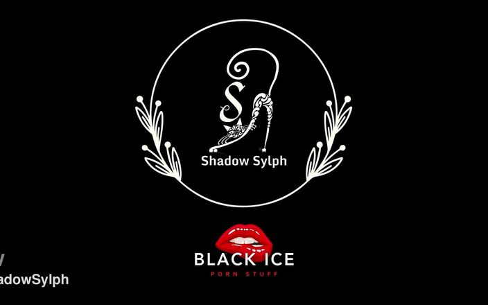Shadow Sylph: 如果你允许我，我会玩你的鸡巴 - shadow sylph
