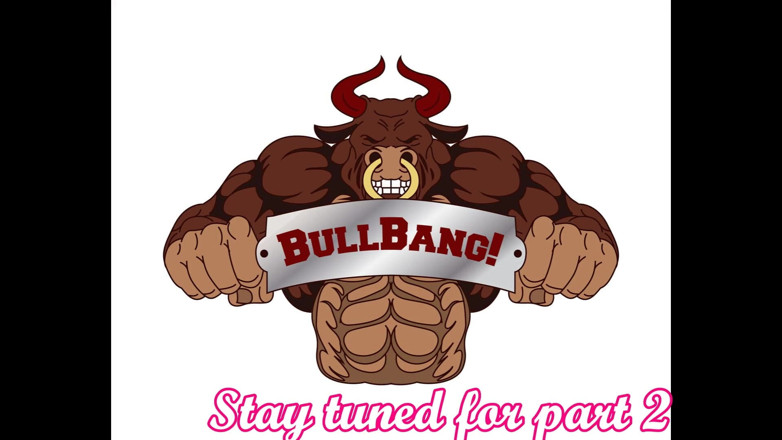 Bull Bang Gang Official: Katie's 1 bullbang część 1