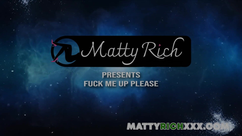 Matty Rich: Трахни мене, будь ласка