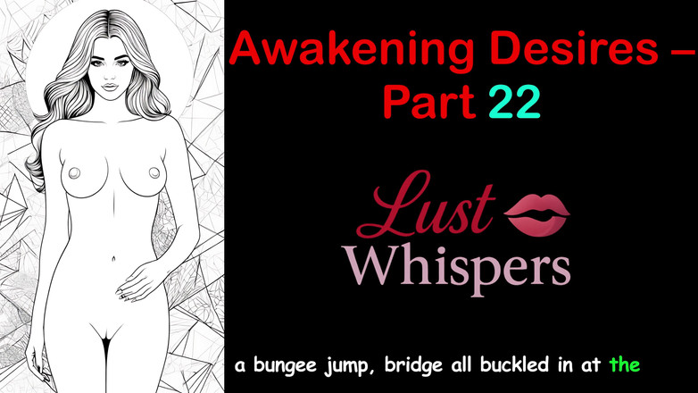 LustWhispers: 唤醒欲望 - 第22部分 - 带字幕的英语音频故事