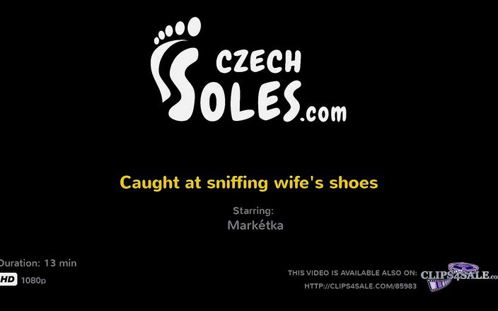 Czech Soles - foot fetish content: Спійманий на нюханні взуття дружини