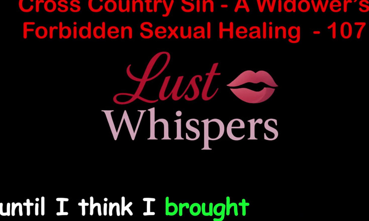 LustWhispers: Cross country sin: il sesso curativo sessuale di un vedova...