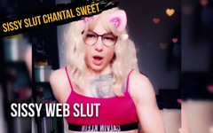 Sissy Slut Chantal Sweet: Sissy webová děvka