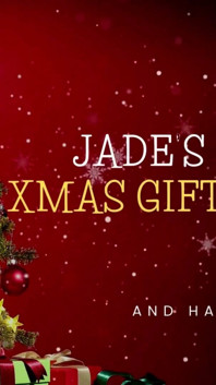 Xmas Present From Jade