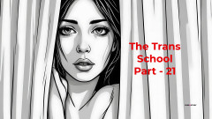 LustWhispers: A parte da escola trans - 21 | História de sexo em áudio inglês