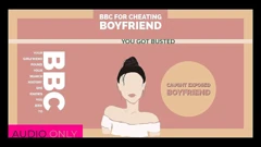 Camp Sissy Boi: AUDIO ONLY - BBC for Cheating Boyfriend Caught ...