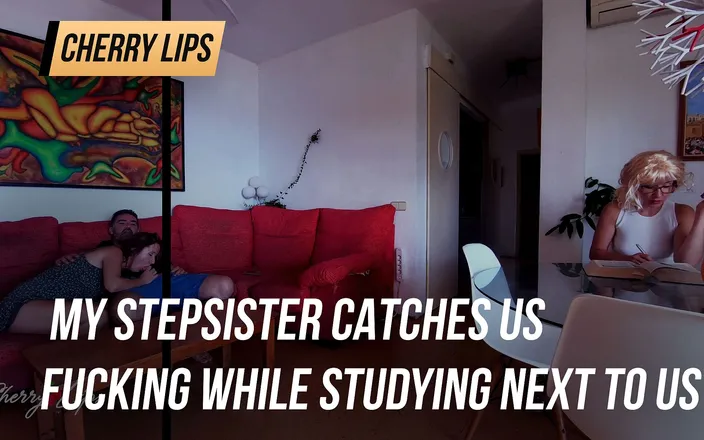 Cherry Lips: My stepsister catches us fucking while studying next to us