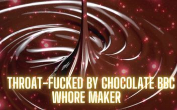 Throat-fucked by Chocolate BBC – Whore Maker