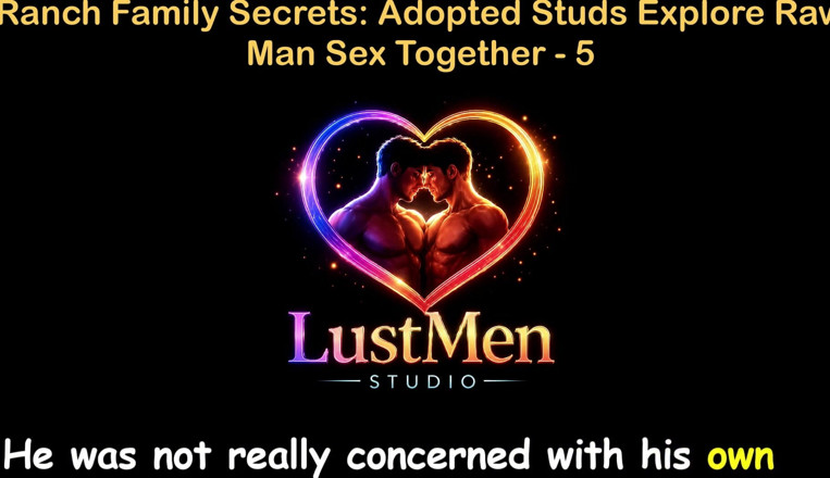 LustMen: English Audio Gay Sex Story - Ranch Family Secrets Adopted Studs...