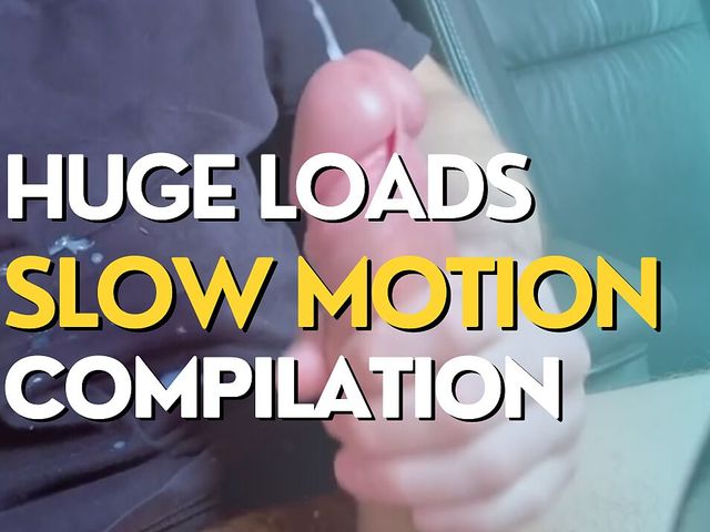 Huge Loads of Cum Slow Motion Compilation (Me and myself on paradise)