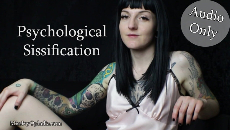 Miss Ivy Ophelia: AUDIO ONLY - Psychological sissification