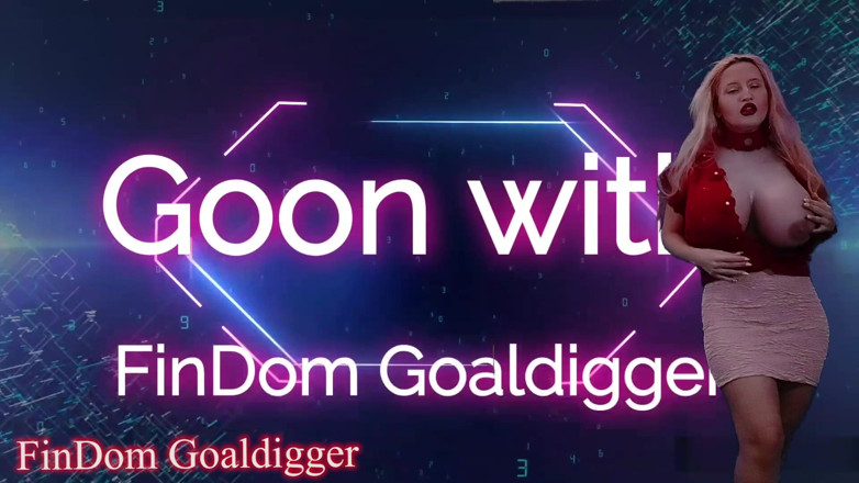 FinDom Goaldigger: Expensive VIP orgasm