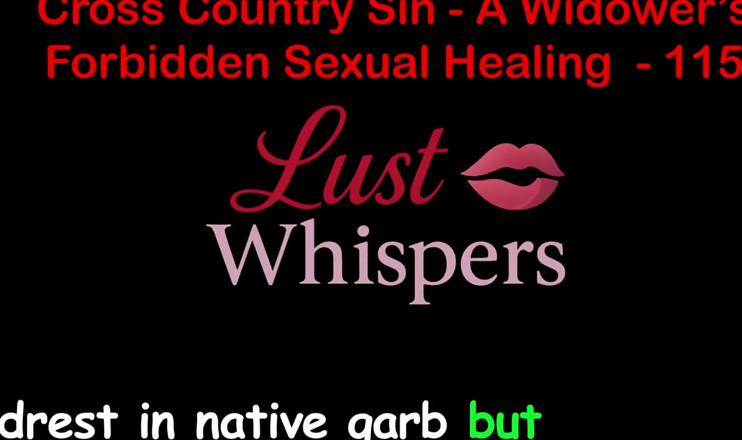 LustWhispers: Cross Country Sin: การรักษาทางเพศที่ผิดกฎหมายของแม่ม่ายตอนหนึ่งร้อยห้าสิบ - เรื่องเย็ดเสียงภาษาอังกฤษ