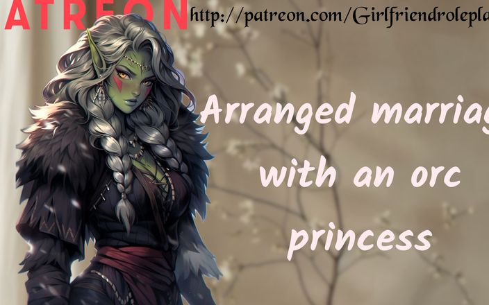 Broken hill asmr: Arrangerat äktenskap med Orc Princess Sex Börjar 17:00] [låtsas fiender] [tillbaka berättelse]