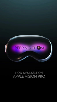 Now Available on Apple Vision Pro - Peeping Thom VR
