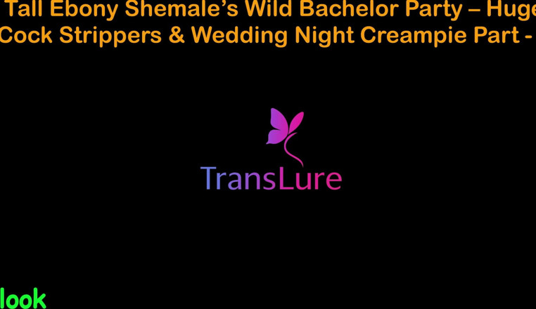 TransLure: เรื่องเย็ดเสียงภาษาอังกฤษ - ปาร์ตี้สละโสดสาวสองผิวดําตัวสูง - นักเต้นระบําเปลื้องผ้าควยใหญ่และแตกในคืนแต่งงาน - 2