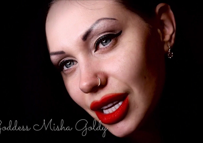 Goddess Misha Goldy: Your pathetic junkie-dick will twitch each time from thoughts about...