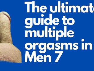 The ultimate guide to multiple orgasms in Men: Lição 7. Dia 7. Nossos primeiros múltiplos orgasmos