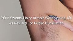 Freya Reign: POV Sweaty Hairy Armpit Worshipping JOI: as Reward for Humiliation